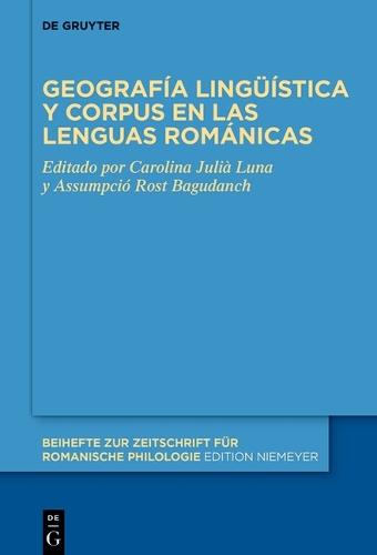 Geografía Lingüística Y Corpus En Las Lenguas Románicas