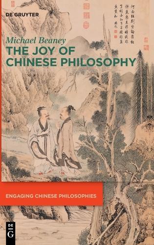 The Joy of Chinese Philosophy