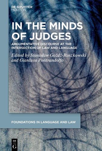 In the Minds of Judges: Argumentative Discourse at the Intersection of Law and Language