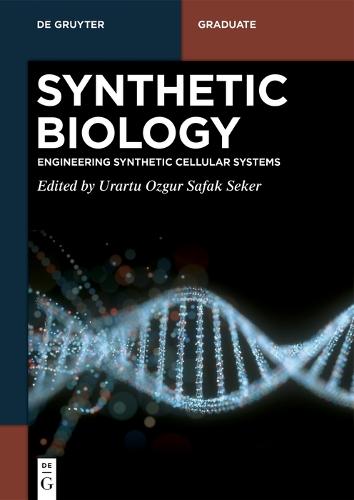 Synthetic Biology: Engineering Synthetic Cellular Systems