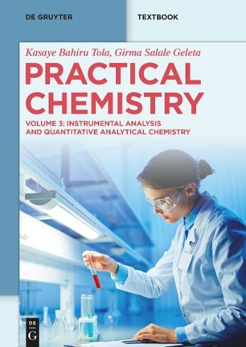Practical Chemistry: Instrumental Analysis and Quantitative Analytical Chemistry