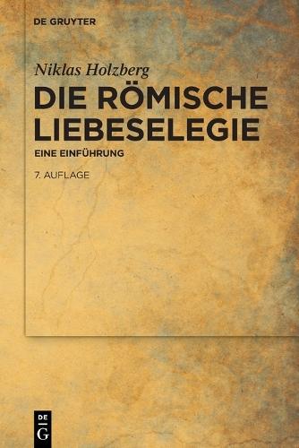 Die Römische Liebeselegie: Eine Einführung