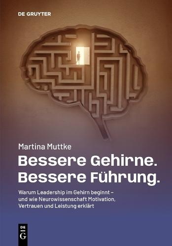 Bessere Gehirne. Bessere Führung.