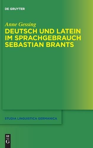 Deutsch Und Latein Im Sprachgebrauch Sebastian Brants