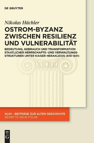 Ostrom-Byzanz zwischen Resilienz und Vulnerabilität