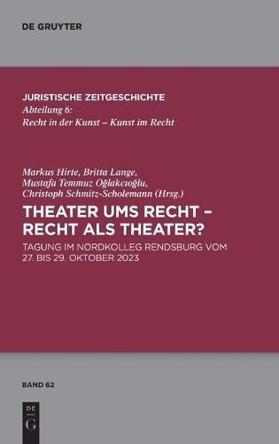 Theater Ums Recht - Recht ALS Theater: Tagung Im Nordkolleg Rendsburg Vom 27. Bis 29. Oktober 2023