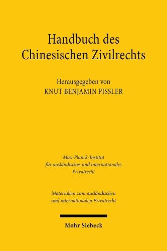 Handbuch des chinesischen Zivilrechts: Analyse und Materialien