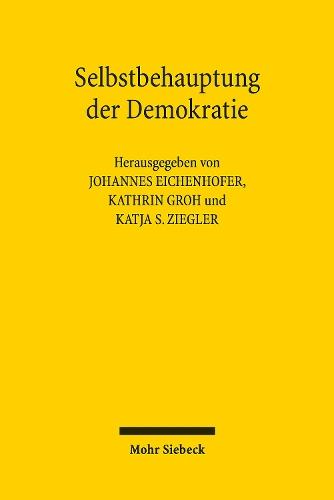Selbstbehauptung der Demokratie: Freundesgabe für Christoph Gusy