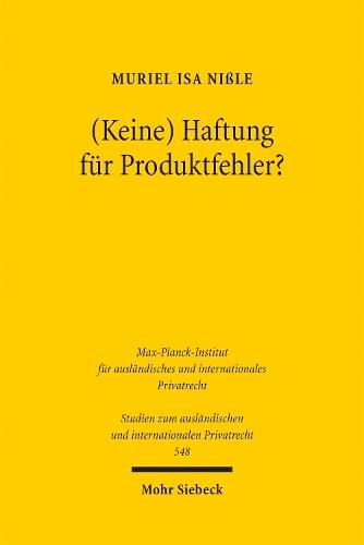 (Keine) Haftung für Produktfehler?: Eine Untersuchung des deutschen und neuseeländischen Rechts zum Ausgleich von Personenschäden durch fehlerhafte Produkte