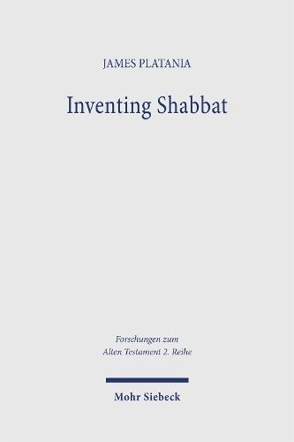 Inventing Shabbat: Moses as Agent of Legal Innovation in the Narrated World of Exodus 15,22–16,36