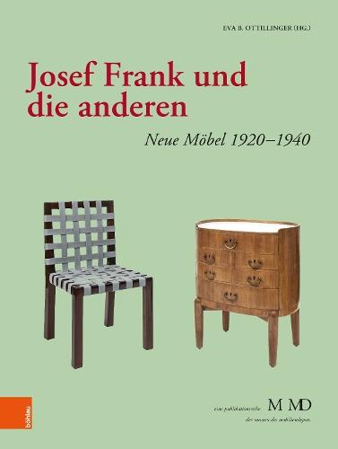 Josef Frank und die anderen: Neue Möbel 1920-1940