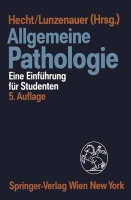 Allgemeine Pathologie: Eine Einfuhrung Fur Studenten