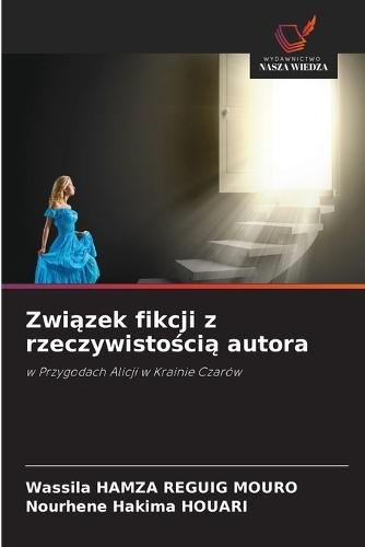Zwi&#261;zek fikcji z rzeczywisto&#347;ci&#261; autora