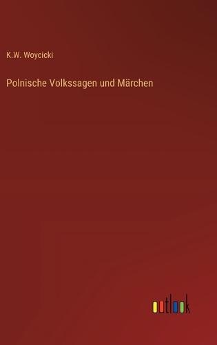 Polnische Volkssagen und Märchen