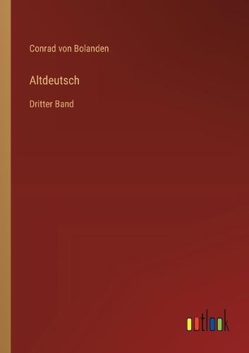 Altdeutsch: Dritter Band