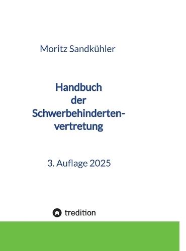 Handbuch der Schwerbehindertenvertretung: Das Praxishandbuch für die SBV