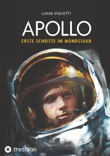 Apollo: Erste Schritte im Mondstaub