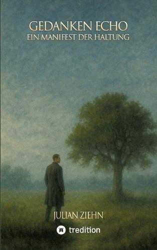 Gedanken Echo: Ein Manifest der Haltung