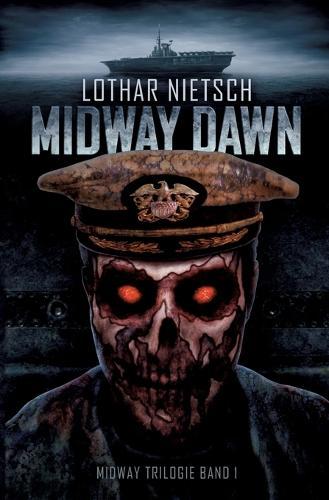 Midway Trilogie: Teil 1 Midway Dawn