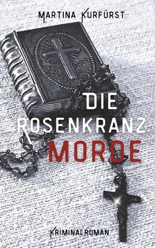 Die Rosenkranzmorde