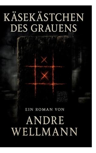 Käsekästchen des Grauens: Horror Roman