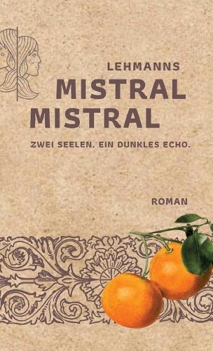 Mistral, Mistral: Zwei Seelen. Ein dunkles Echo.