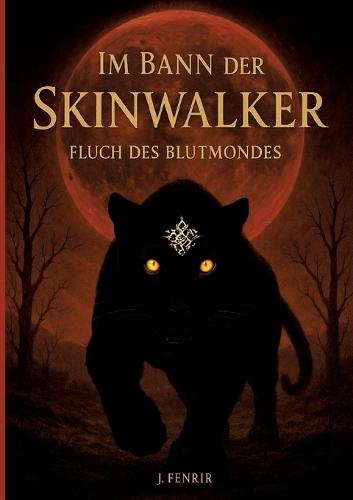 Im Bann der Skinwalker 3: Fluch des Blutmondes