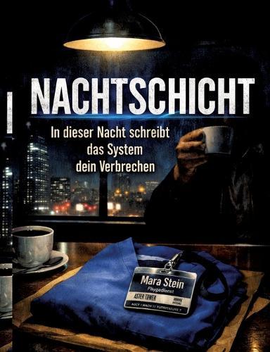 Nachtschicht: In dieser Nacht schreibt das System dein Verbrechen