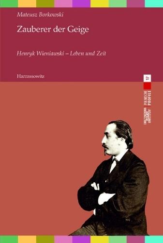 Zauberer Der Geige. Henryk Wieniawski - Leben Und Zeit