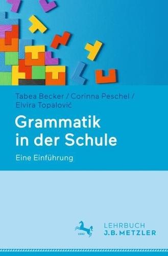 Grammatik in der Schule: Eine Einführung