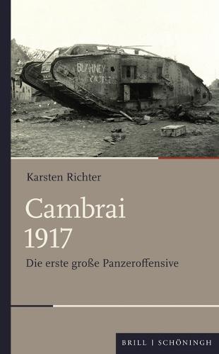 Cambrai 1917: Die Erste Große Panzeroffensive