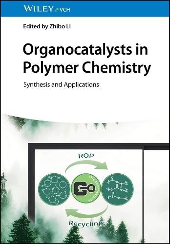 Organocatalysts in Polymer Chemistry: Synthesis and Applications