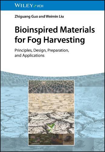 Bioinspired Materials for Fog Harvesting: Principles, Design, Preparation, and Applications
