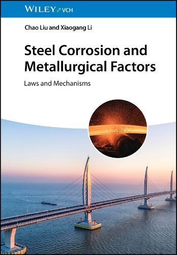 Steel Corrosion and Metallurgical Factors: Laws and Mechanisms