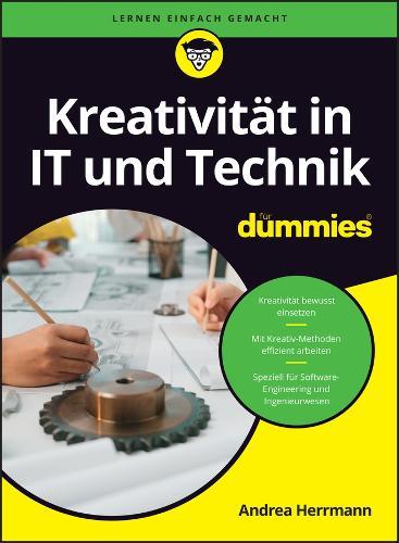 Kreativität in IT- und Technik-Entwicklung für Dummies