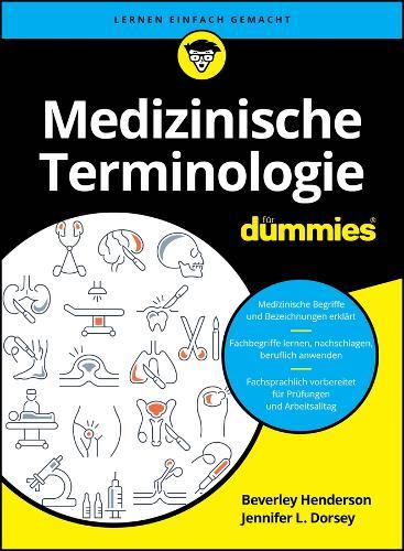 Wörterbuch der medizinischen Terminologie für Dummies