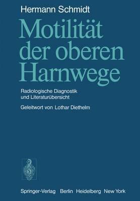 Motilitat Der Oberen Harnwege: Radiologische Diagnostik Und Literaturubersicht