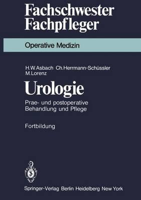 Urologie: Prae- und postoperative Behandlung und Pflege