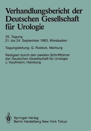 Verhandlungsbericht der Deutschen Gesellschaft für Urologie: 21. bis 24. September 1983, Wiesbaden