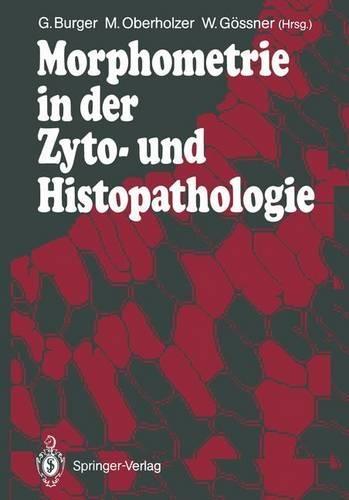 Morphometrie in Der Zyto- Und Histopathologie