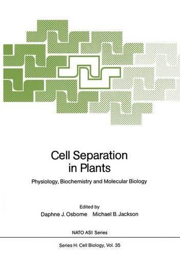 Cell Separation in Plants: Physiology, Biochemistry and Molecular Biology