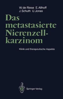 Das metastasierte Nierenzellkarzinom: Klinik und therapeutische Aspekte