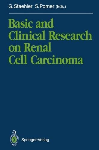 Basic and Clinical Research on Renal Cell Carcinoma: With Contributions by Numerous Experts