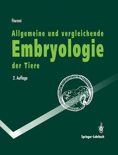 Allgemeine Und Vergleichende Embryologie Der Tiere