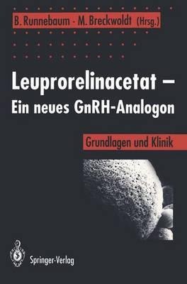 Leuprorelinacetat — Ein neues GnRH-Analogon: Grundlagen und Klinik