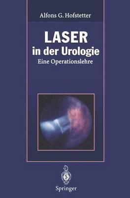 Laser in Der Urologie: Eine Operationslehre