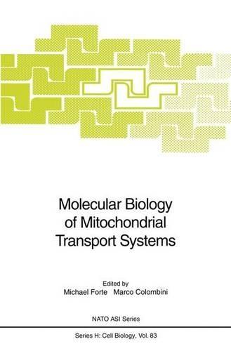 Molecular Biology of Mitochondrial Transport Systems: Proceedings of the NATO Advanced Research Workshop on Molecular Biology of Mitochondrial Transport Systems, Held at Il Ciocco, Italy, September 17-21, 1992