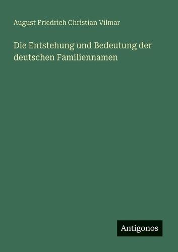 Die Entstehung und Bedeutung der deutschen Familiennamen