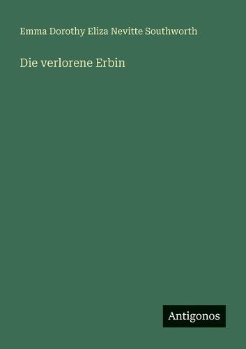 Die verlorene Erbin