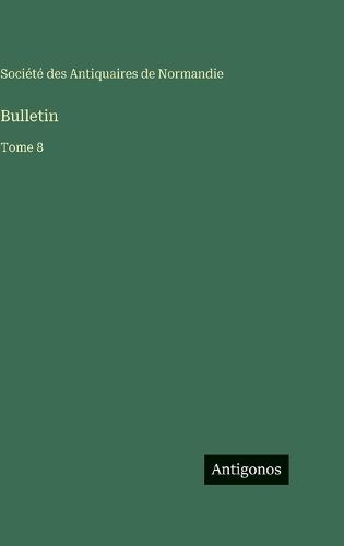Bulletin: Tome 8